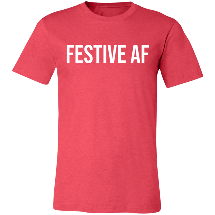 Festive AF T-Shirt
