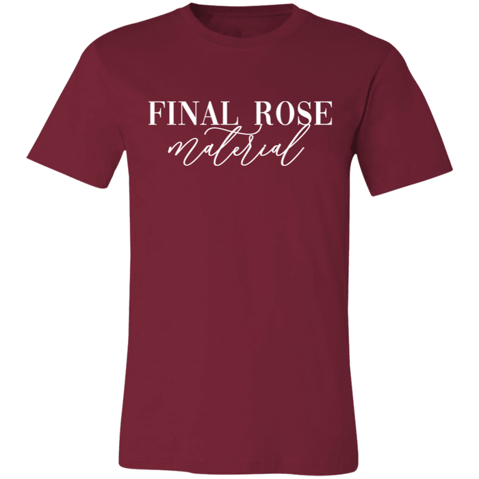 Final Rose Material T-Shirt