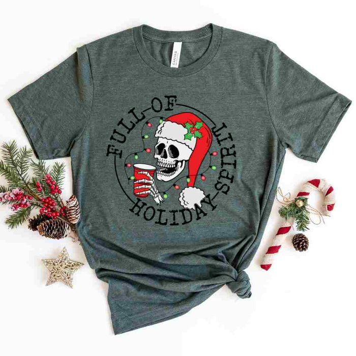 Full Of Holiday Spirit T-Shirt