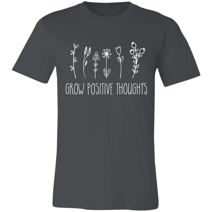 Grow Positive Thoughts T-Shirt