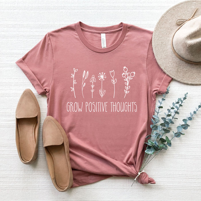 Grow Positive Thoughts T-Shirt