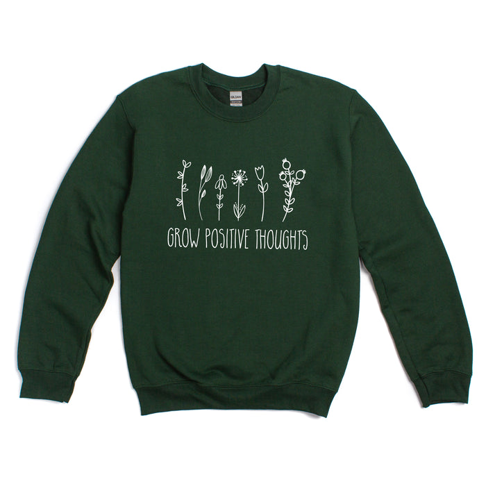 Grow Positive Thoughts Sweatshirt