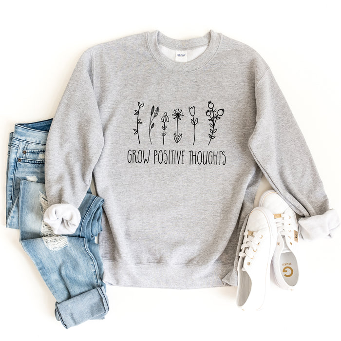 Grow Positive Thoughts Sweatshirt