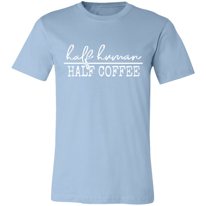 Half Human Half Coffee T-Shirt
