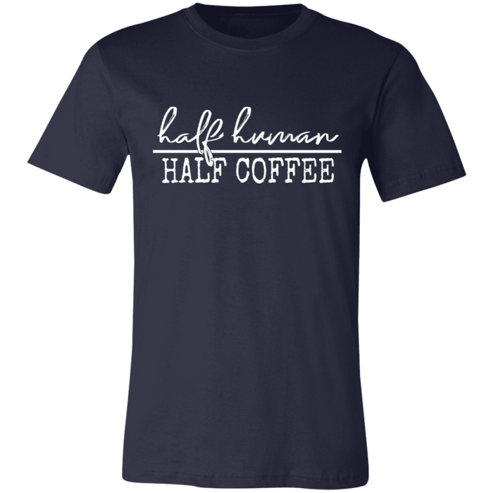 Half Human Half Coffee T-Shirt