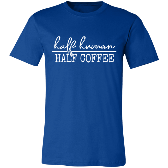 Half Human Half Coffee T-Shirt