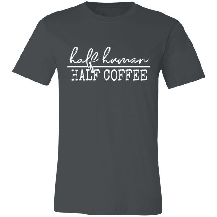 Half Human Half Coffee T-Shirt