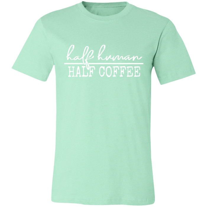 Half Human Half Coffee T-Shirt