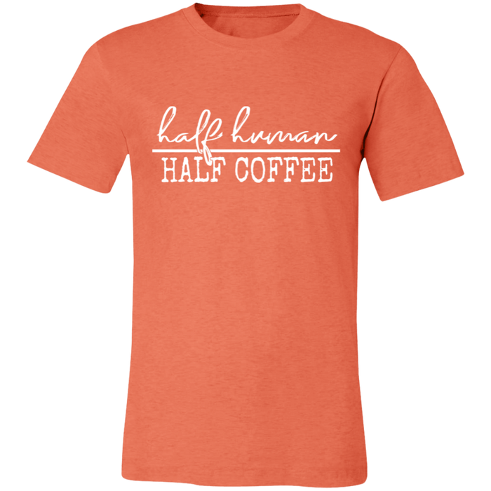 Half Human Half Coffee T-Shirt