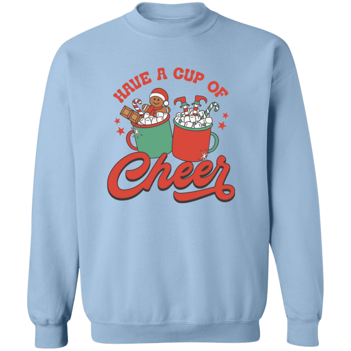Have a Cup of Cheer Sweatshirt