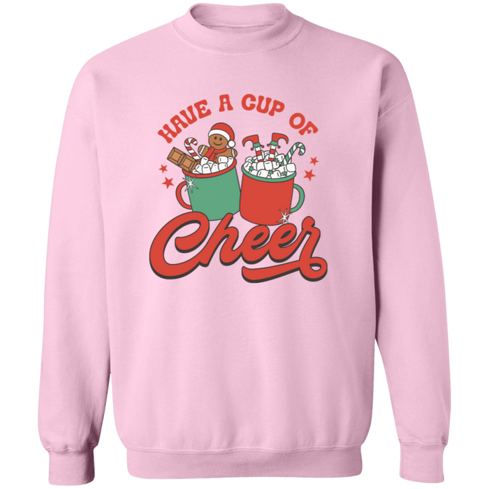 Have a Cup of Cheer Sweatshirt