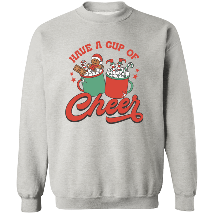 Have a Cup of Cheer Sweatshirt
