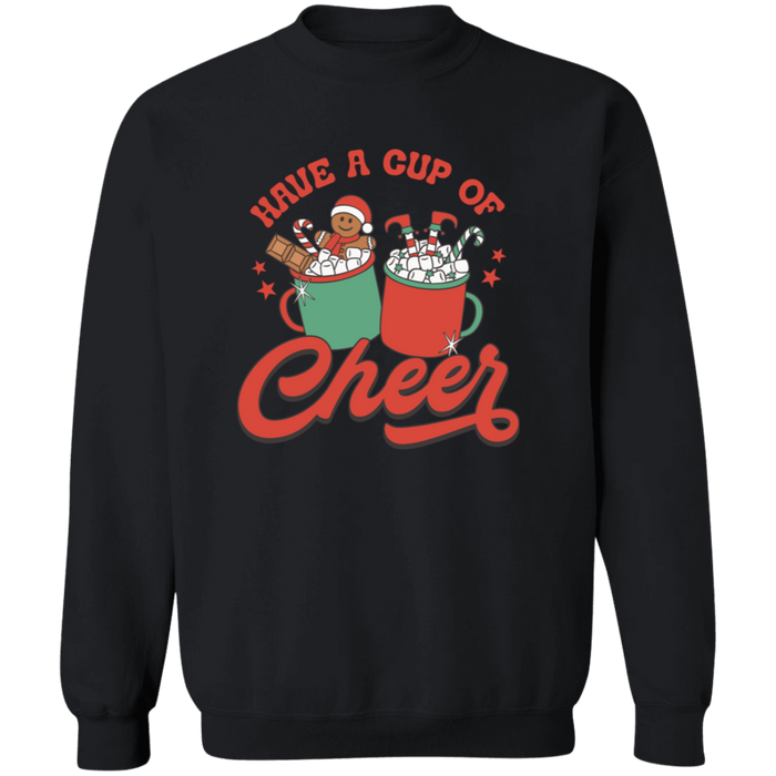 Have a Cup of Cheer Sweatshirt