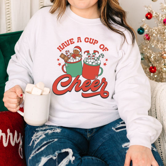 Have a Cup of Cheer Sweatshirt