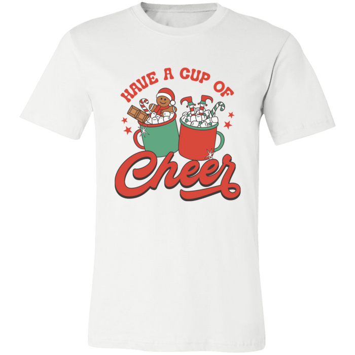 Have a Cup of Cheer T-Shirt