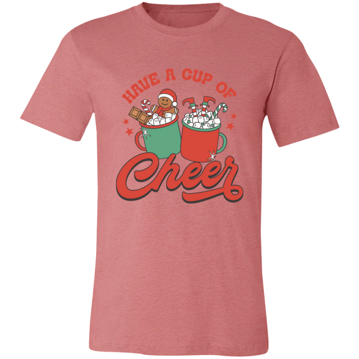 Have a Cup of Cheer T-Shirt