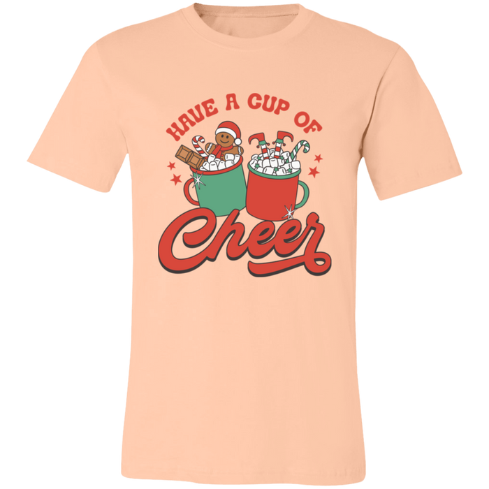 Have a Cup of Cheer T-Shirt