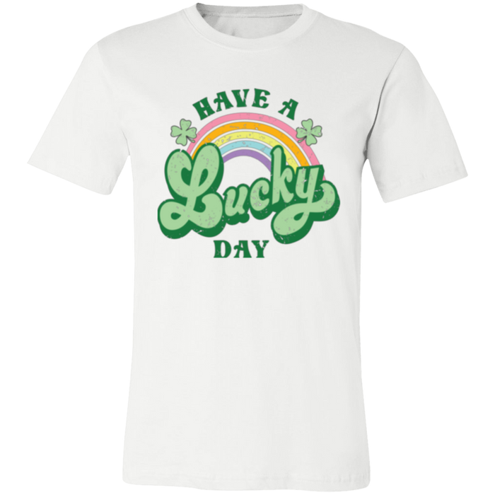 Have a Lucky Day Shirt