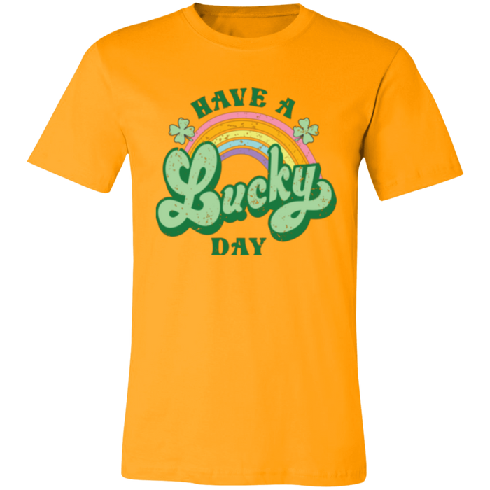 Have a Lucky Day Shirt