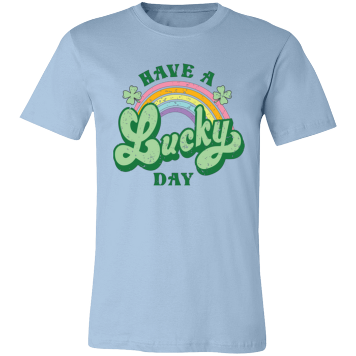 Have a Lucky Day Shirt