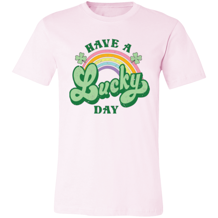 Have a Lucky Day Shirt