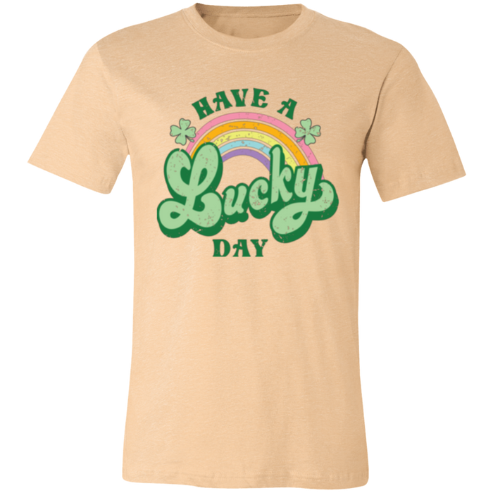 Have a Lucky Day Shirt