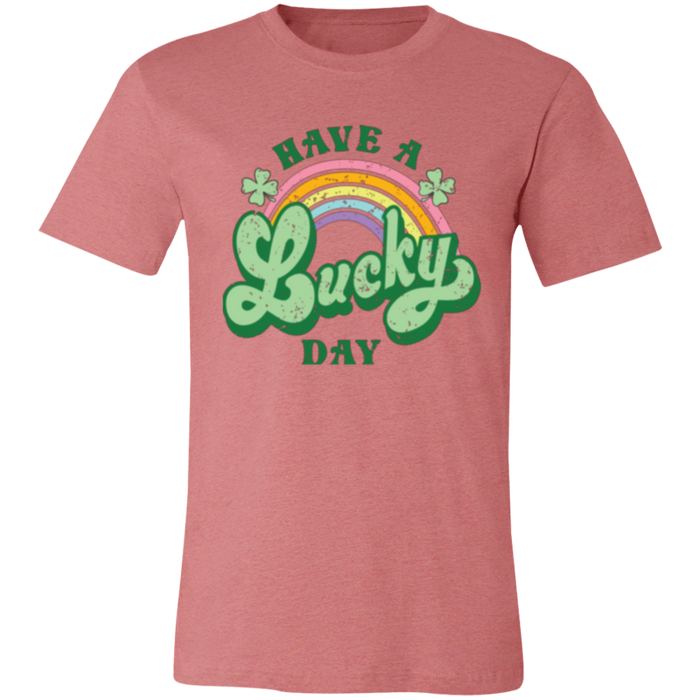 Have a Lucky Day Shirt