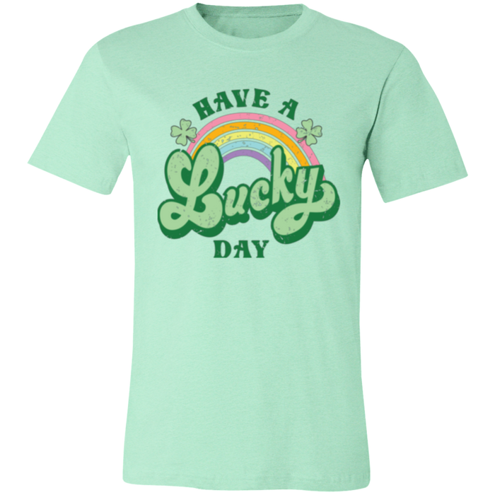 Have a Lucky Day Shirt