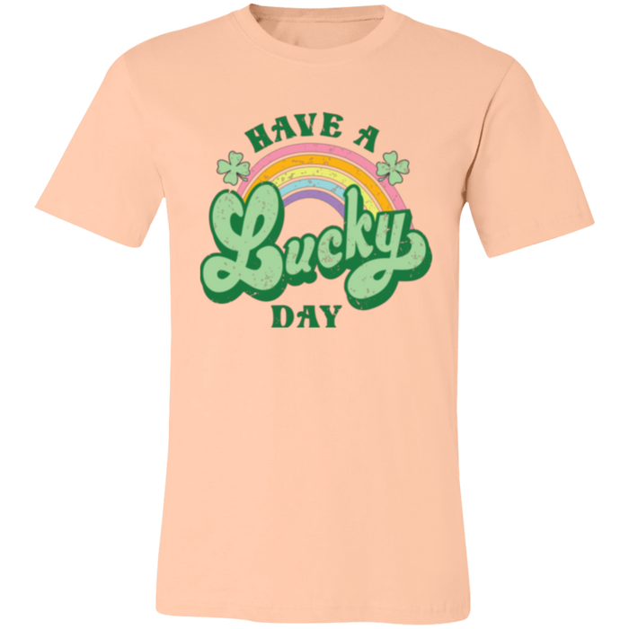Have a Lucky Day Shirt