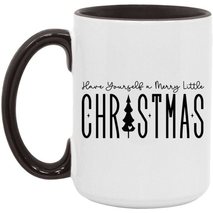 Have Yourself a Merry Little Christmas 15 oz Coffee Mug