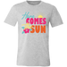 Here Comes The Sun T-Shirt — graphic t-shirt