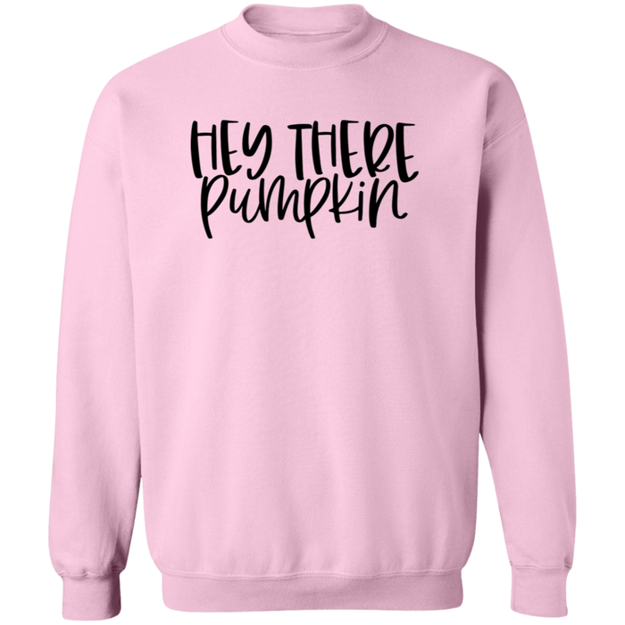Hey There Pumpkin Sweatshirt