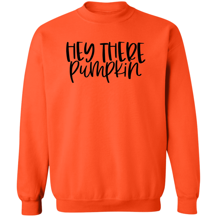 Hey There Pumpkin Sweatshirt