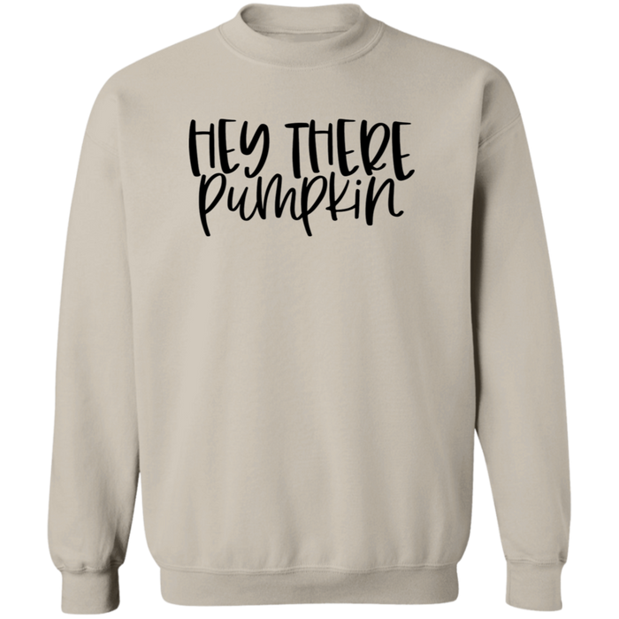 Hey There Pumpkin Sweatshirt