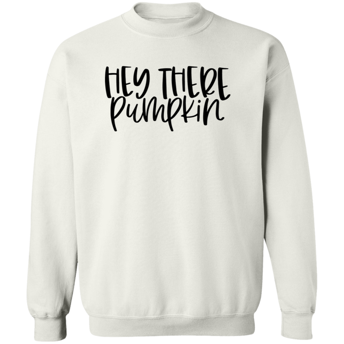 Hey There Pumpkin Sweatshirt