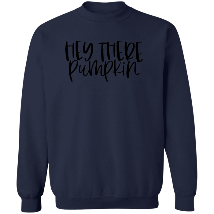 Hey There Pumpkin Sweatshirt