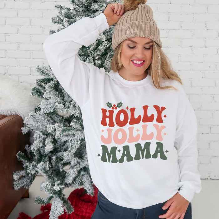Holly Jolly Mama Sweatshirt