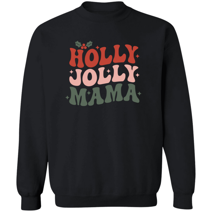 Holly Jolly Mama Sweatshirt