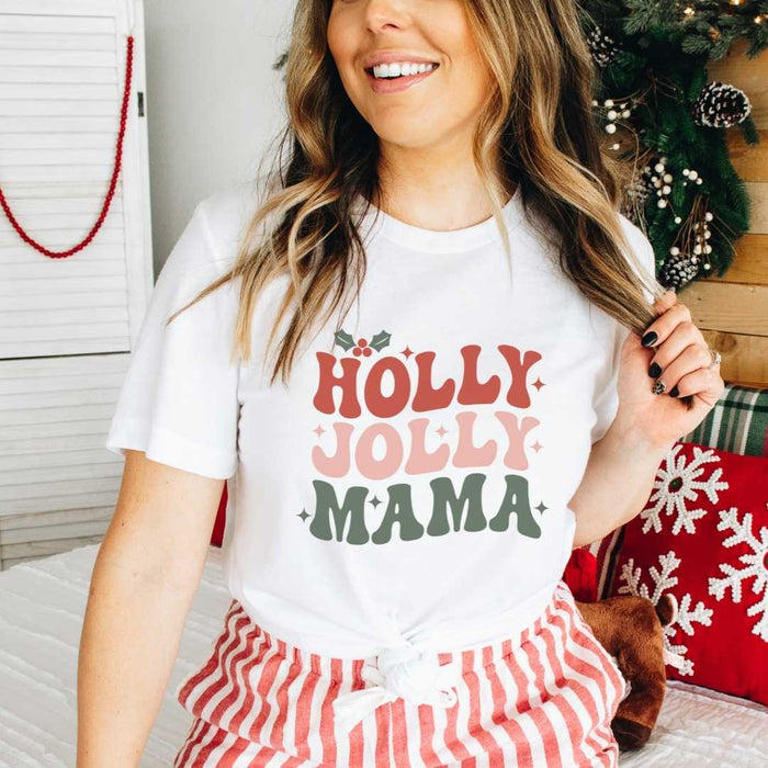 Holly Jolly Mama T-Shirt