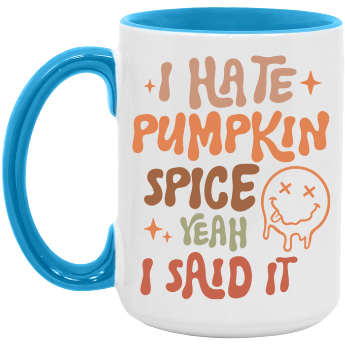 I Hate Pumpkin Spice Mug