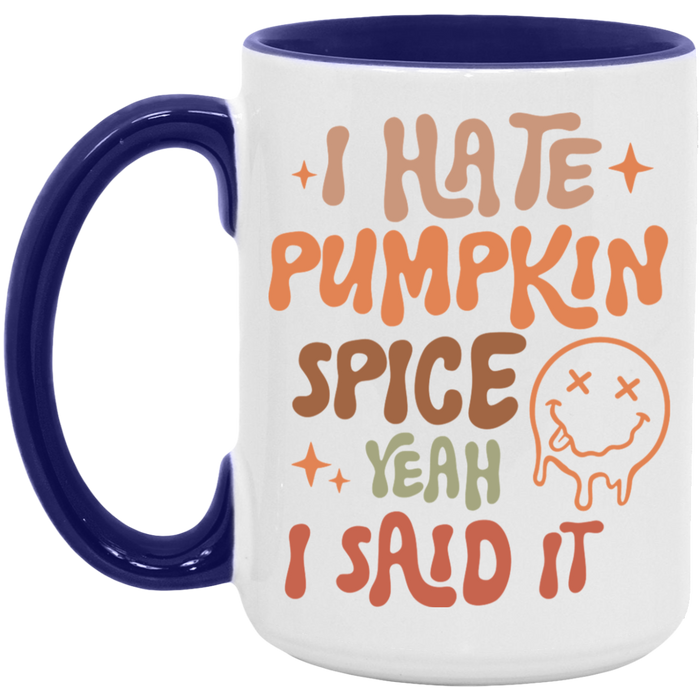 I Hate Pumpkin Spice Mug
