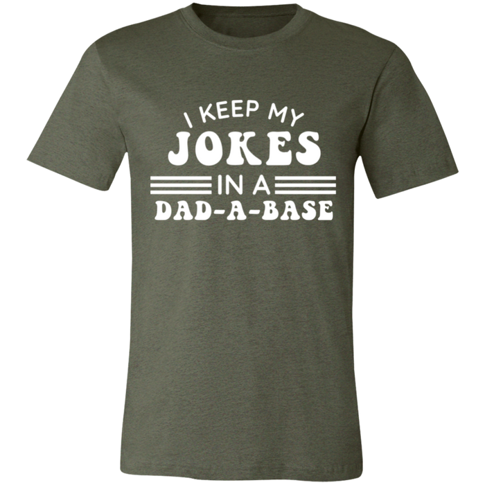 I Keep My Jokes In A Dad A Base T-Shirt