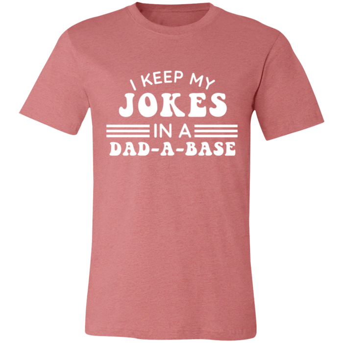I Keep My Jokes In A Dad A Base T-Shirt