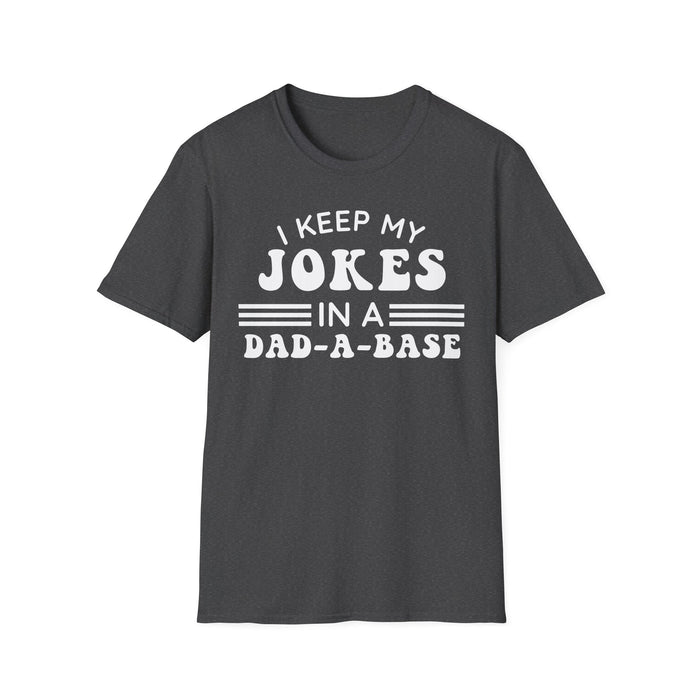 I Keep My Jokes In A Dad A Base T-shirt — graphic t-shirt