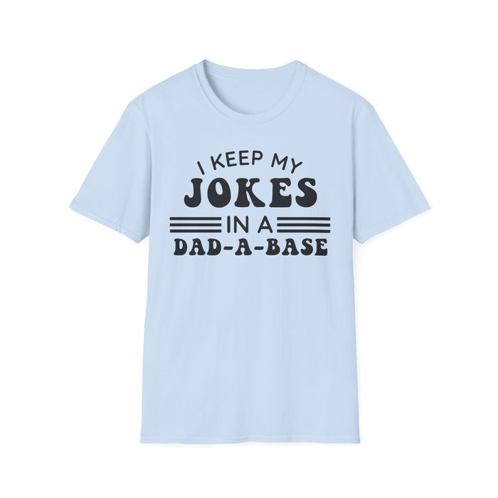 I Keep My Jokes In A Dad A Base T-shirt — graphic t-shirt