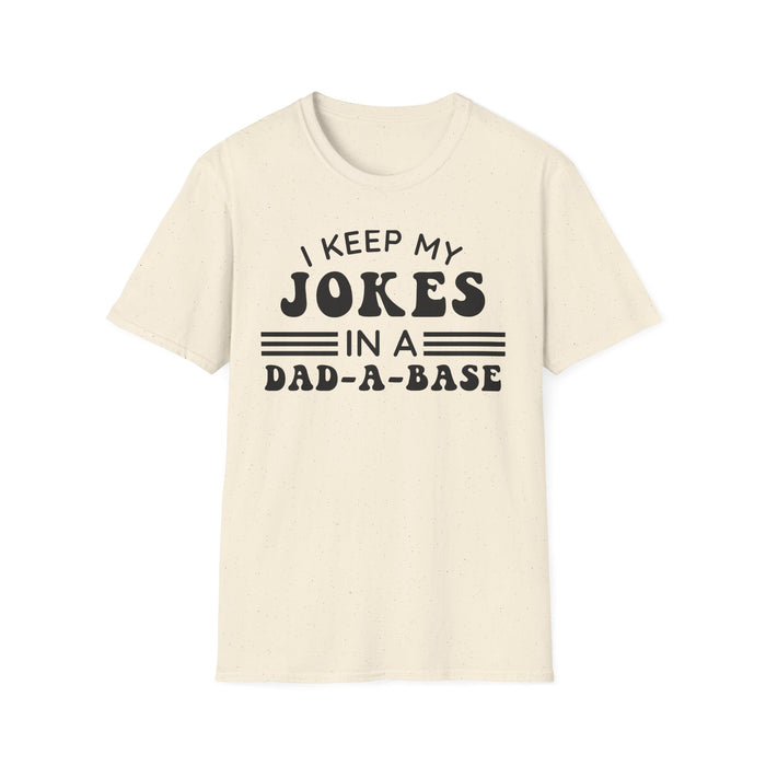 I Keep My Jokes In A Dad A Base T-shirt — graphic t-shirt