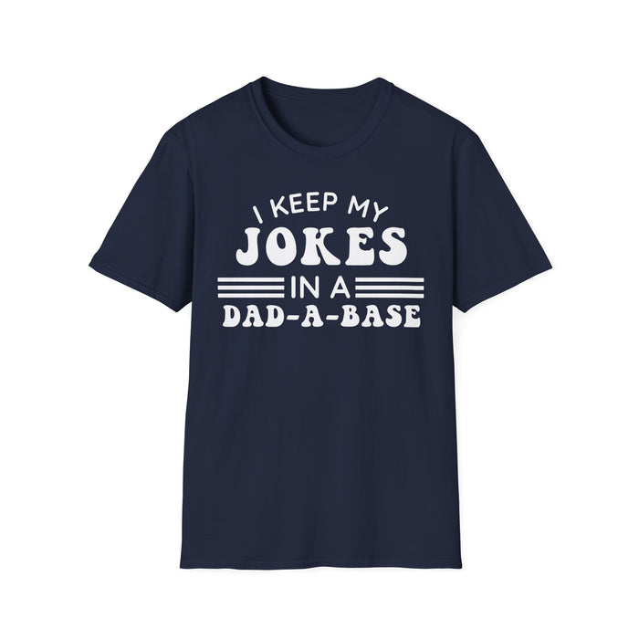 I Keep My Jokes In A Dad A Base T-shirt — graphic t-shirt