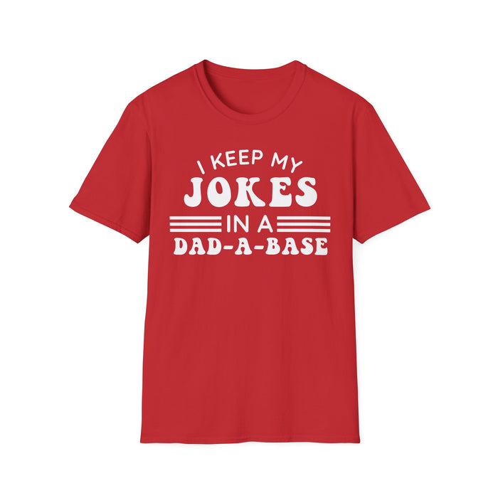 I Keep My Jokes In A Dad A Base T-shirt — graphic t-shirt