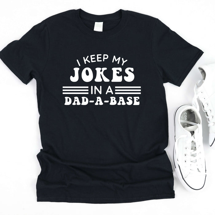 I Keep My Jokes In A Dad A Base T-Shirt