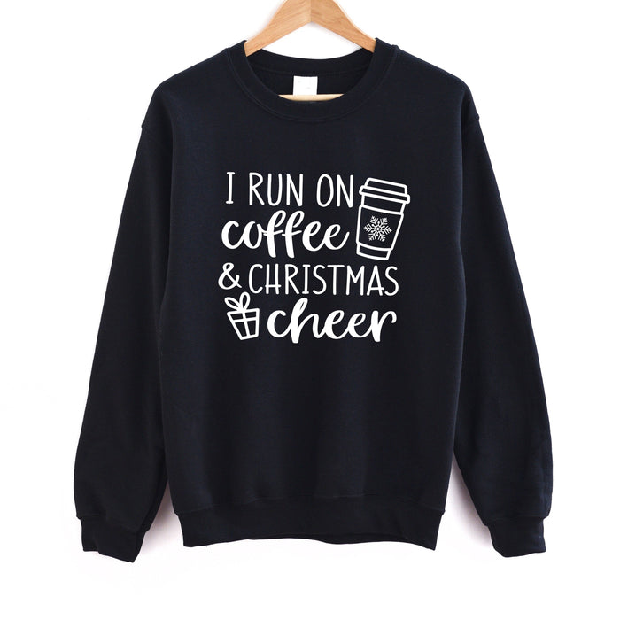 I Run On Coffee And Christmas Cheer Sweatshirt